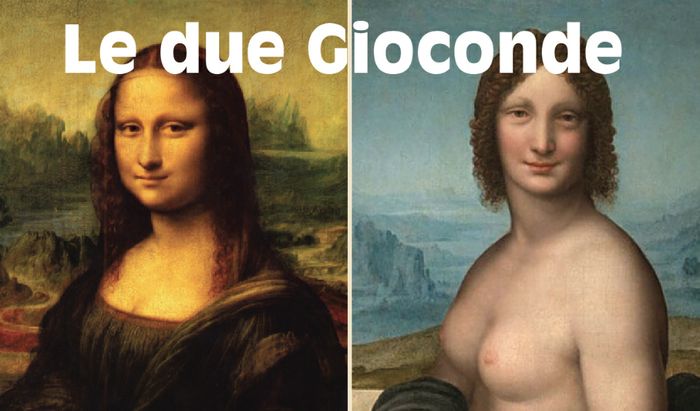 Le due Gioconde di Leonardo, la Gioconda vera e propria e la Gioconda nuda