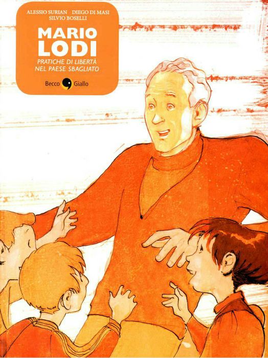 Mario Lodi, pratiche di libertà nel paese sbagliato